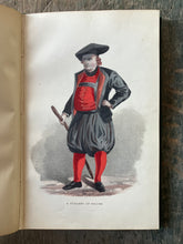 Load image into Gallery viewer, Select Historical Costumes Compiled From the Most Reliable Sources by Henry L. Hinton
