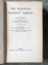 Load image into Gallery viewer, The Romance of a Modern Airway by Harry Harper
