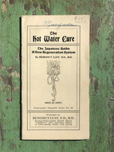 Load image into Gallery viewer, The Hot Water Cure: The Japanese Baths, A New Regeneration System by Benedict Lust. Naturopathic Pamphlet Series No. 33
