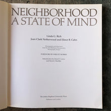 Load image into Gallery viewer, Neighborhood A State of Mind by Linda G. Rich, Joan Clark Netherwood and Elinor B. Cahn
