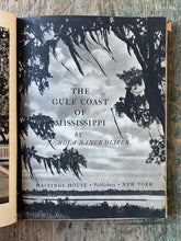 Load image into Gallery viewer, The Gulf Coast of Mississippi by Nola Nance Oliver. INSCRIBED
