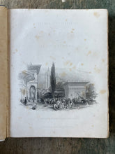 Load image into Gallery viewer, Constantinople and the Scenery of the Seven Churches of Asia Minor. Illustrated. First Series.  In a Series of Drawings by Thomas Allom
