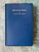 Load image into Gallery viewer, Recollections by William Cabell Bruce
