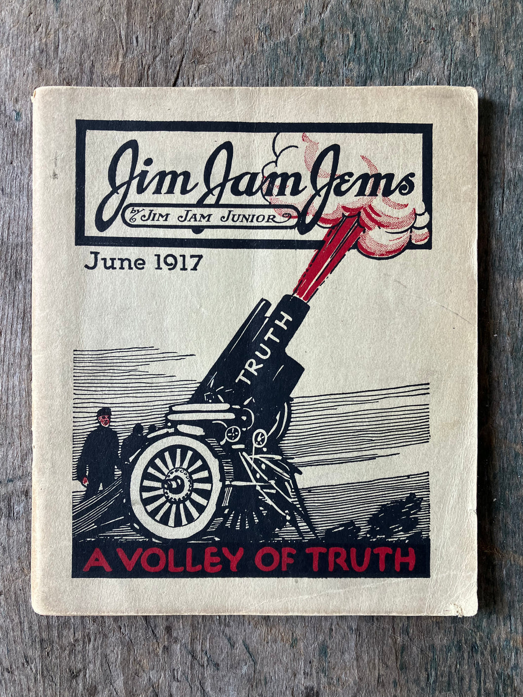 Jim Jam Jems: A Volley of Truth. June 1917. By Jim Jam Junior [Sam H. Clark]