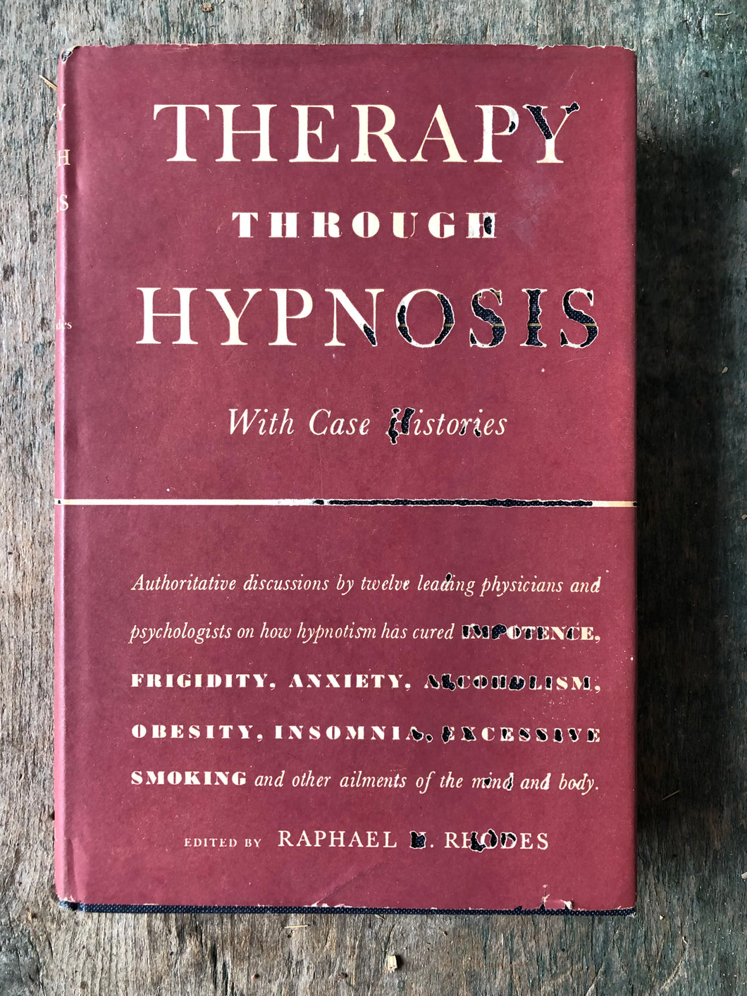 Therapy Through Hypnosis edited by Raphael H. Rhodes