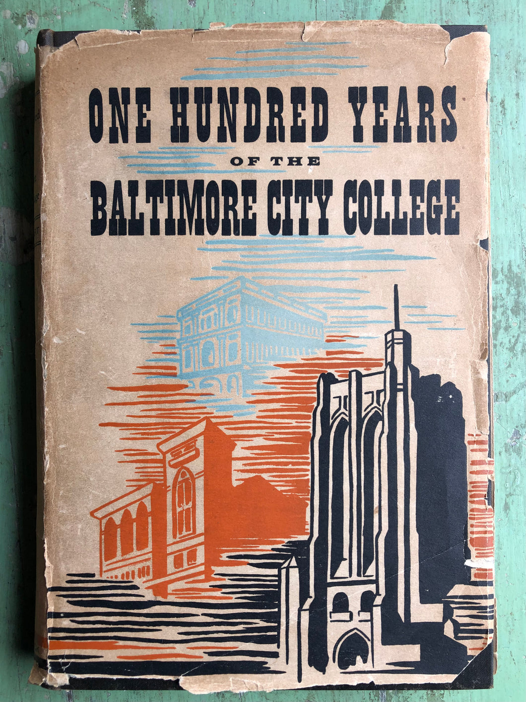 One Hundred Years of the Baltimore City College by James Chancellor Leonhart