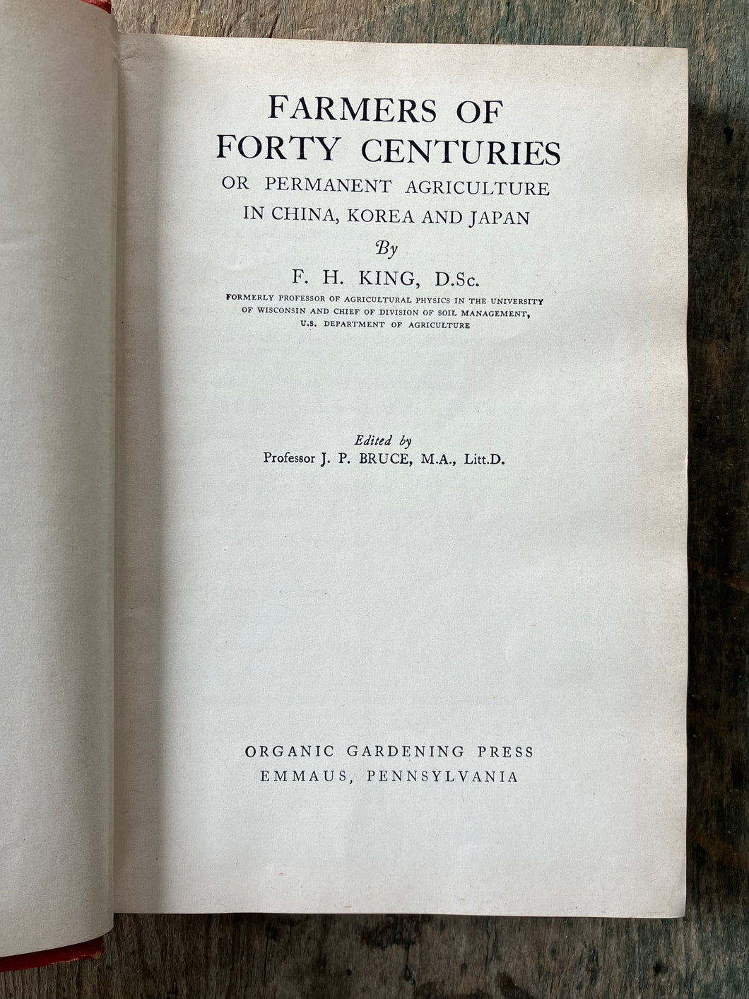 Farmers of Forty Centuries or Permanent Agriculture in China, Korea and Japan by F. H. King