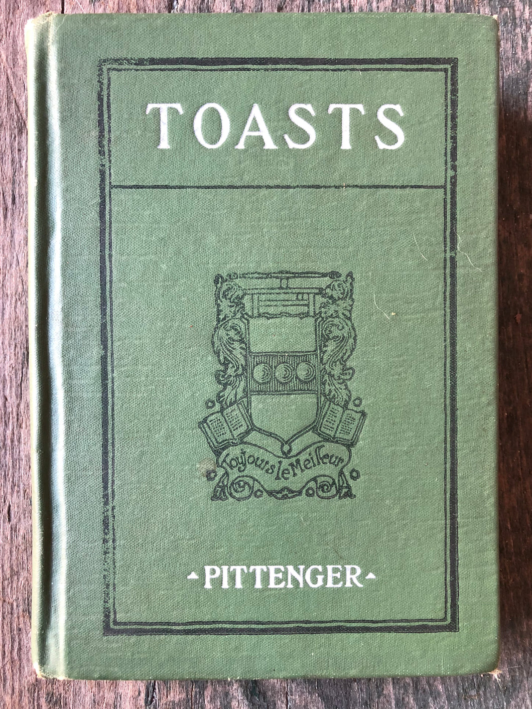 Toasts. How to Respond to Toasts or Make Other Public Addresses and Always Say the Right Thing in the Right Way by William Pittenger