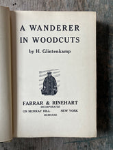 Load image into Gallery viewer, A Wanderer in Woodcuts by H. Glintenkamp
