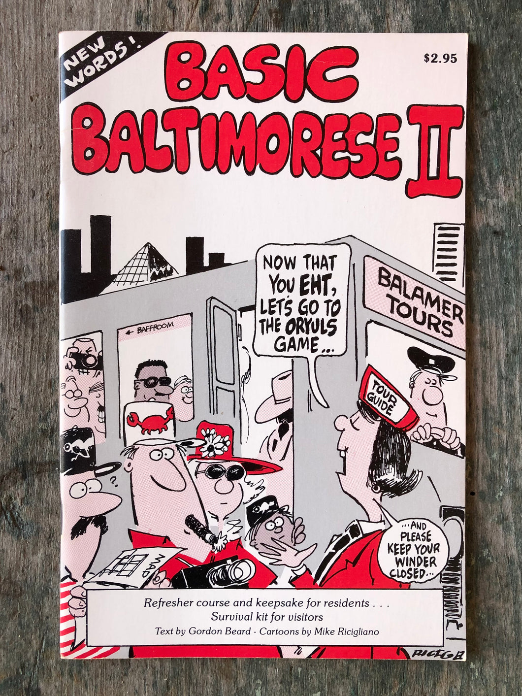 Basic Baltimorese II: An Illustrated Guide For Getting Around in Balamer, Murlin. Text by Gordon Beard, cartoons by Mike Ricigliano