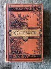 Load image into Gallery viewer, The Poetical Works of Oliver Goldsmith. With Memoir.
