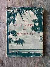 Load image into Gallery viewer, The Gulf Coast of Mississippi by Nola Nance Oliver. INSCRIBED
