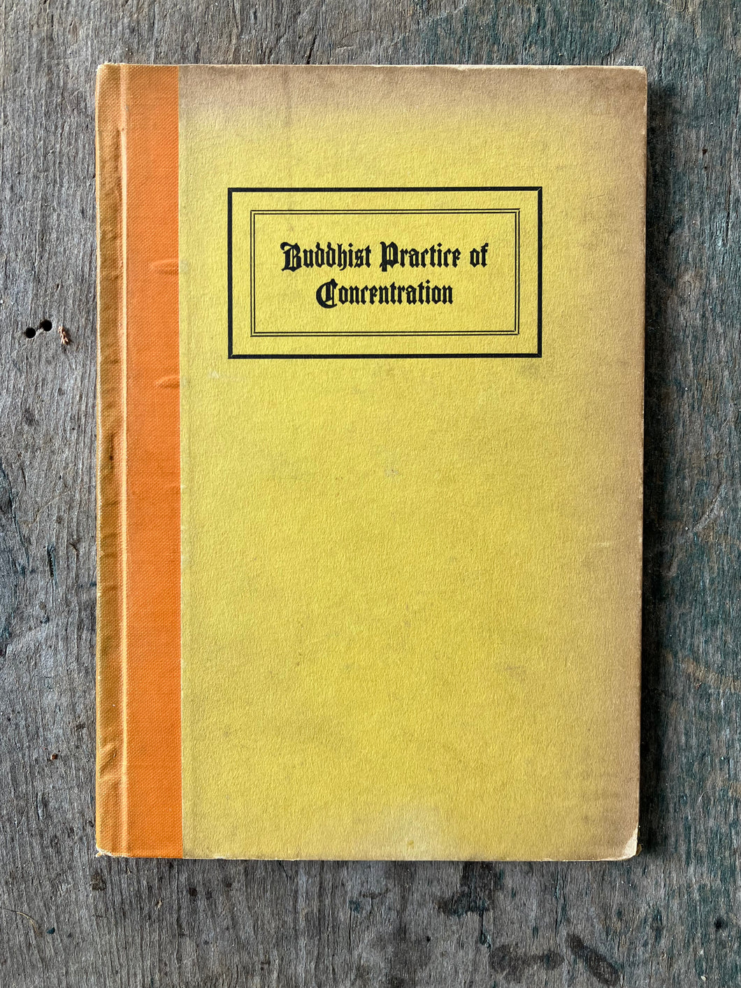 Buddhist Practice of Concentration: Dhyanas for Beginners. Translation from the Chinese by Bhikshu Wai-Dau and Dwight Goddard
