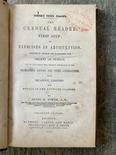 Load image into Gallery viewer, Tower&#39;s Third Reader. The Gradual Reader. First Step; Or, Exercises in Articulation. By David B. Tower
