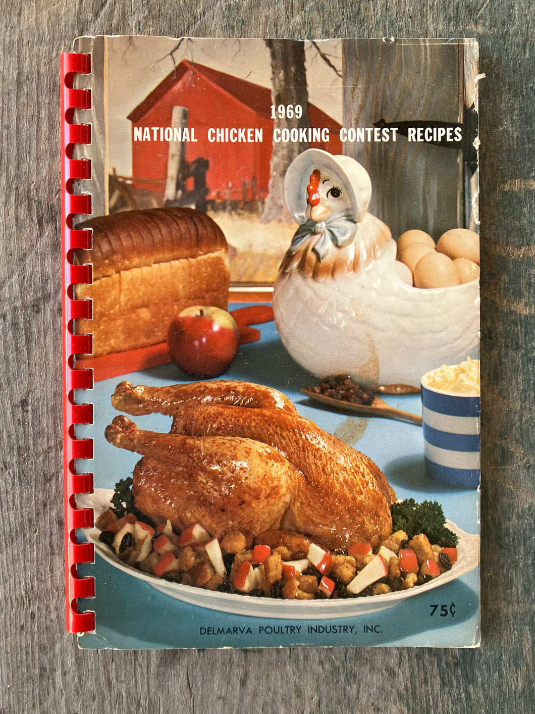 1969 National Chicken Cooking Contest Prize Winning Recipes plus 1 Place Winners from 21 Previous Years
