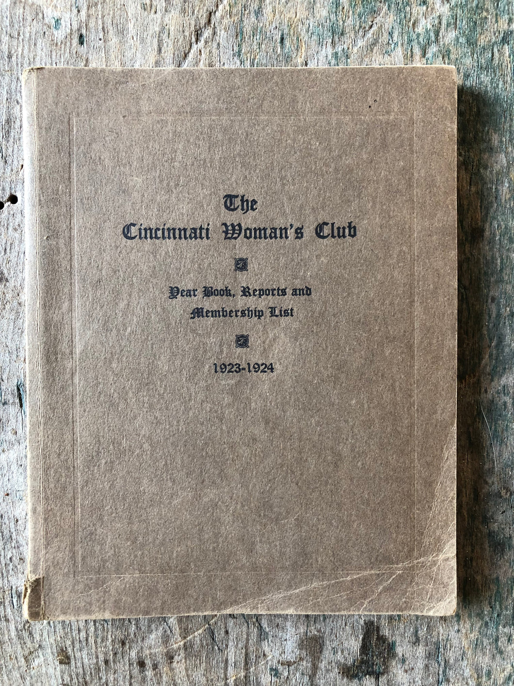 The Cincinnati Woman's Club: Yearbook, Reports and Membership List, 1923-1924