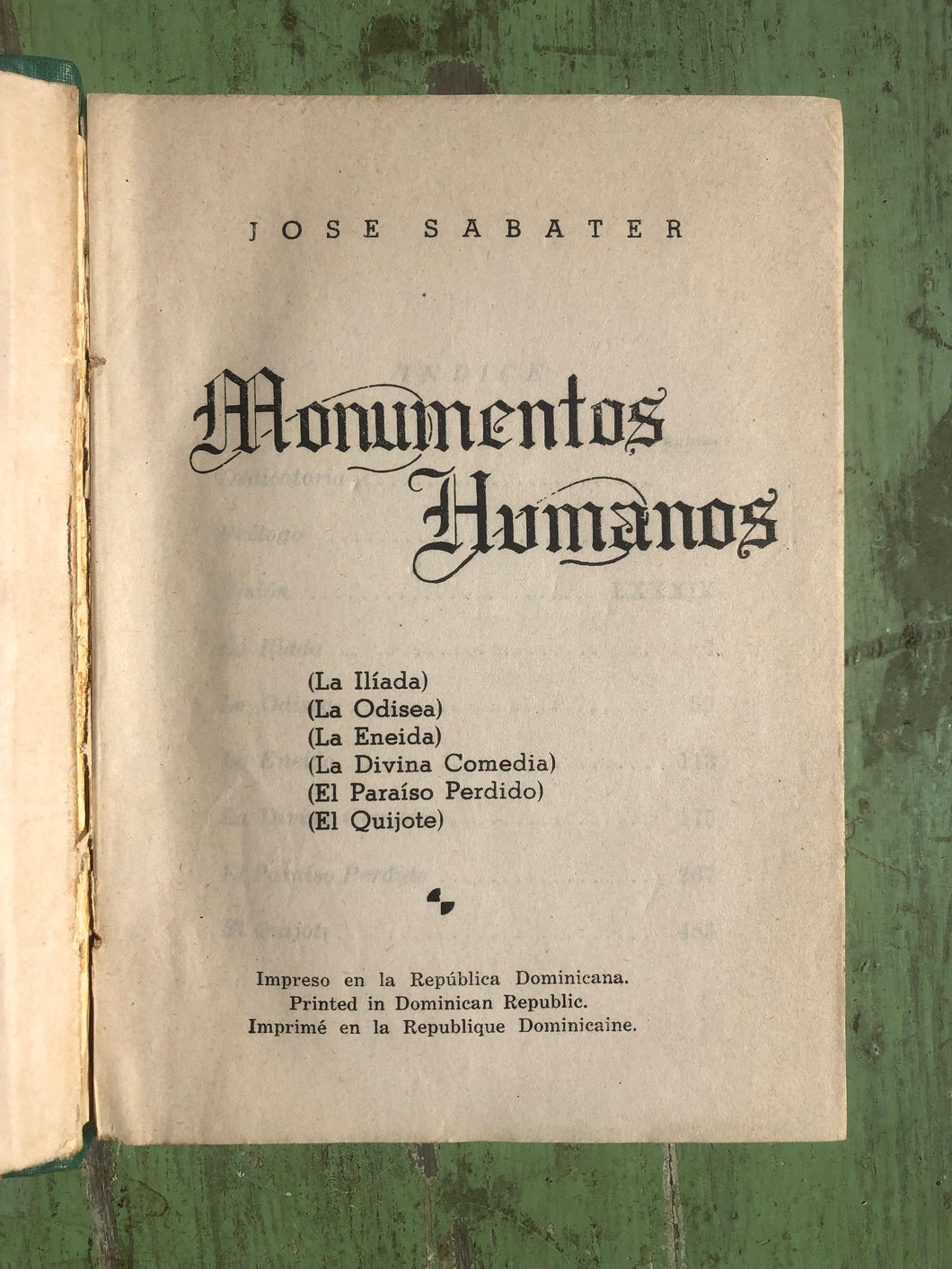 Monumentos Humanos: La Iliada, La Odisea, La Eneida, La Divina Comedia, El Paraíso Perdido, El Quijote by Jose Sabater