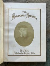 Load image into Gallery viewer, Book of Raphael&#39;s Madonnas by James P. Walker

