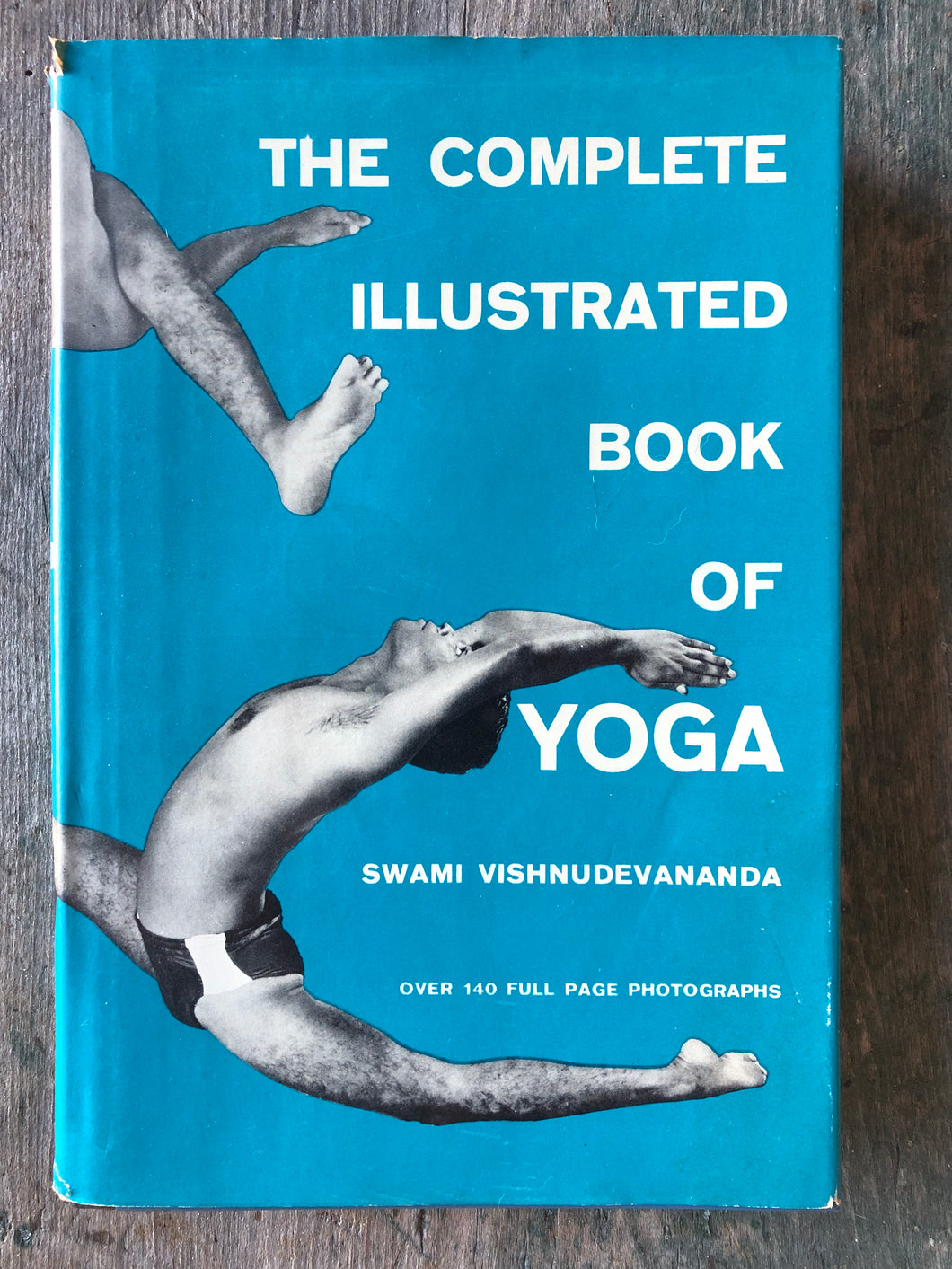 The Complete Illustrated Book of Yoga by Sami Vishnudevananda