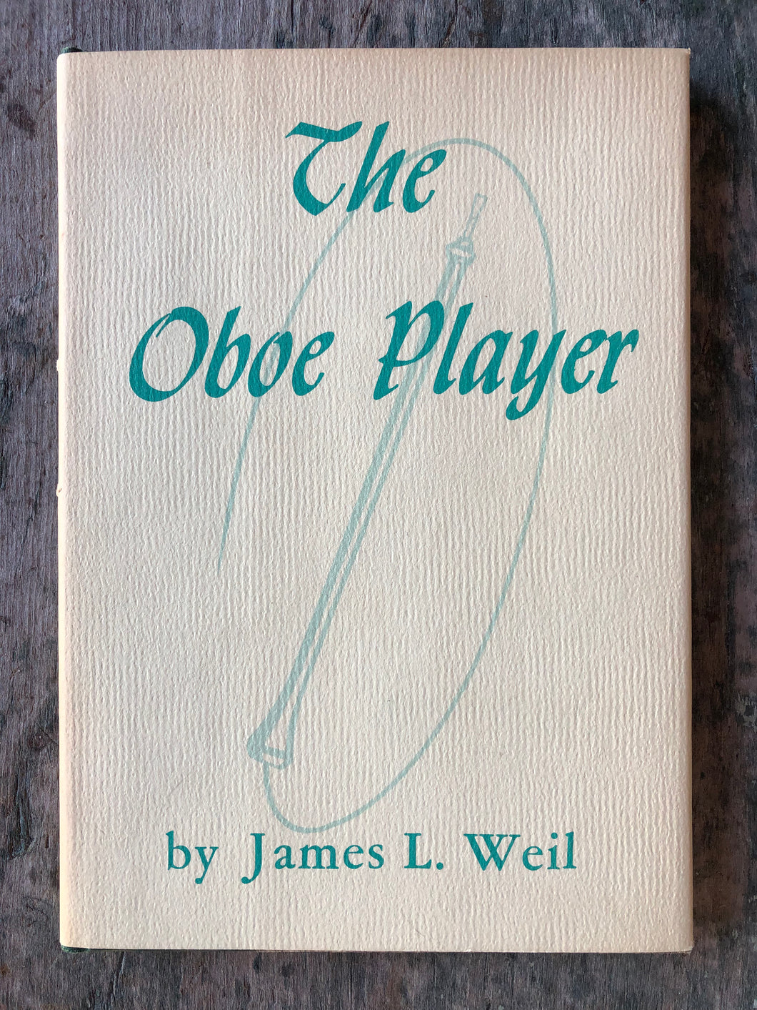 The Oboe Player and other poems by James L. Weil