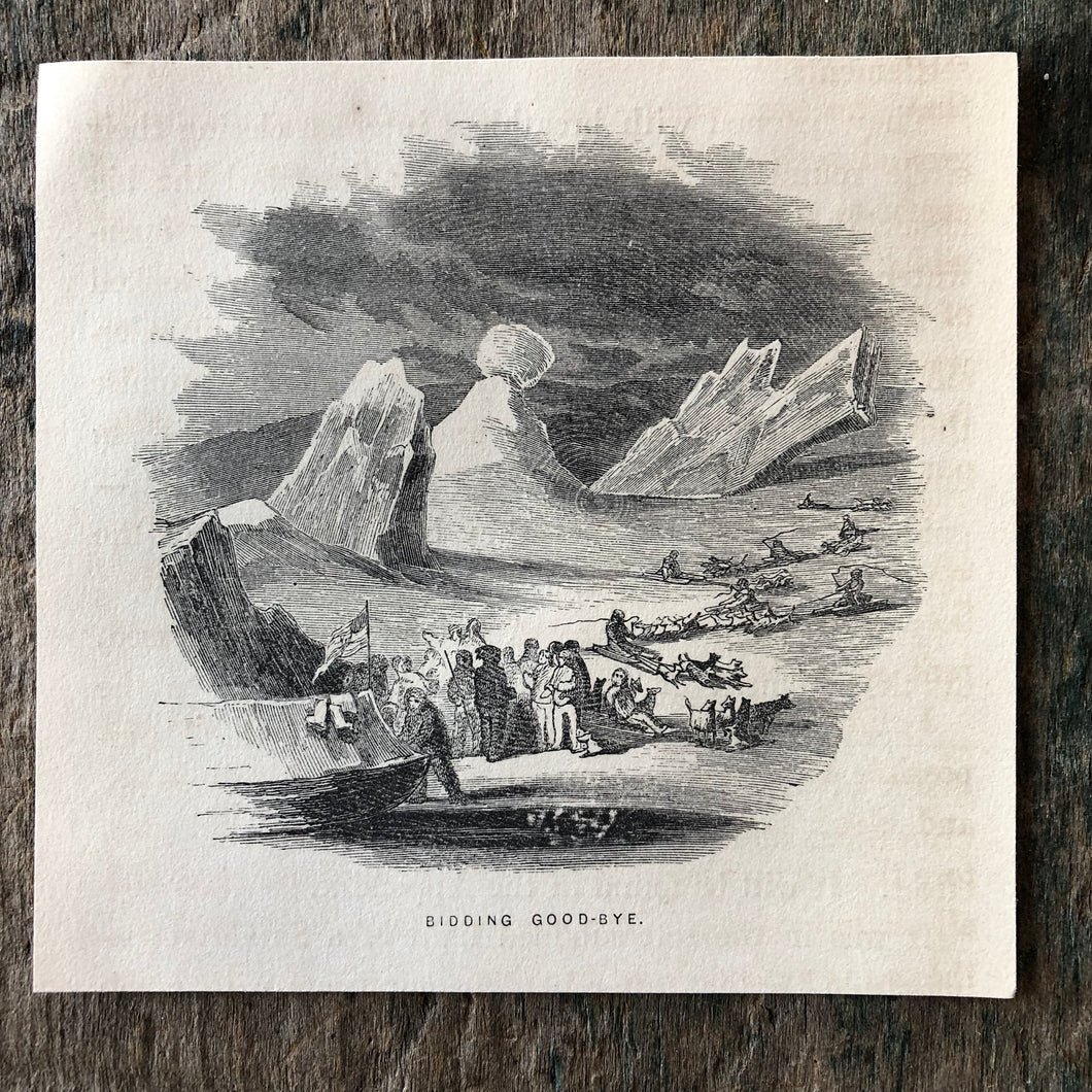 Bidding Good-Bye. Print from “Arctic Exploration: the Second Grinnell Expedition to Find Sir John Franklin, 1853, 54, 55” by Elisha Kent Kane