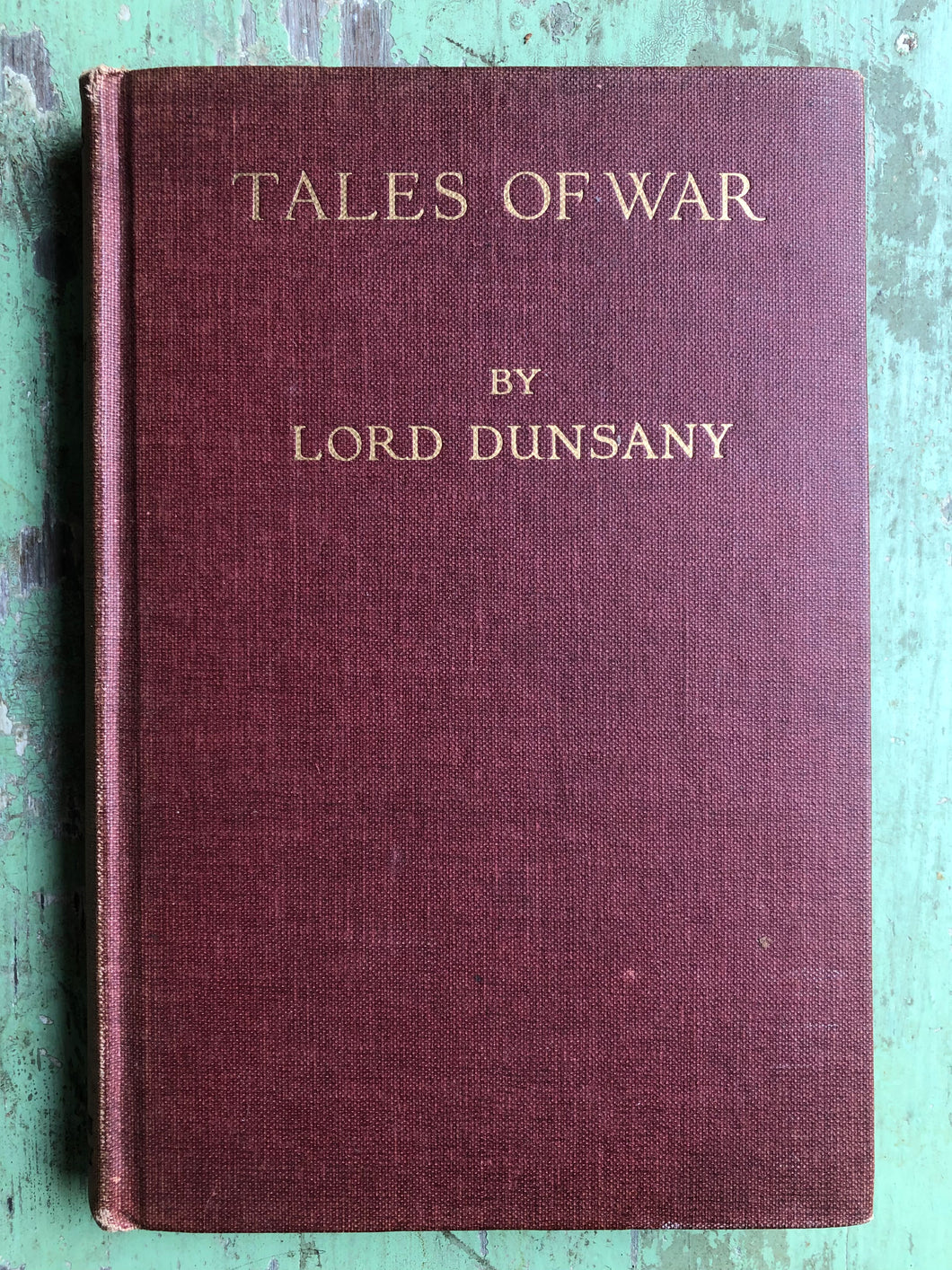 Tales of War by Lord Dunsany