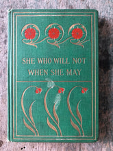 Load image into Gallery viewer, She Who Will Not When She May by Eleanor G. Walton. Illustrated by C. P. M. Rumford
