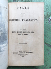 Load image into Gallery viewer, Tales of the Scottish Peasantry. By The Rev. Henry Duncan, D.D., and Others
