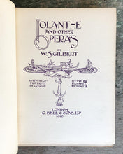 Load image into Gallery viewer, Iolanthe and Other Operas by W. S. Gilbert and illustrated by W. Russell Flint
