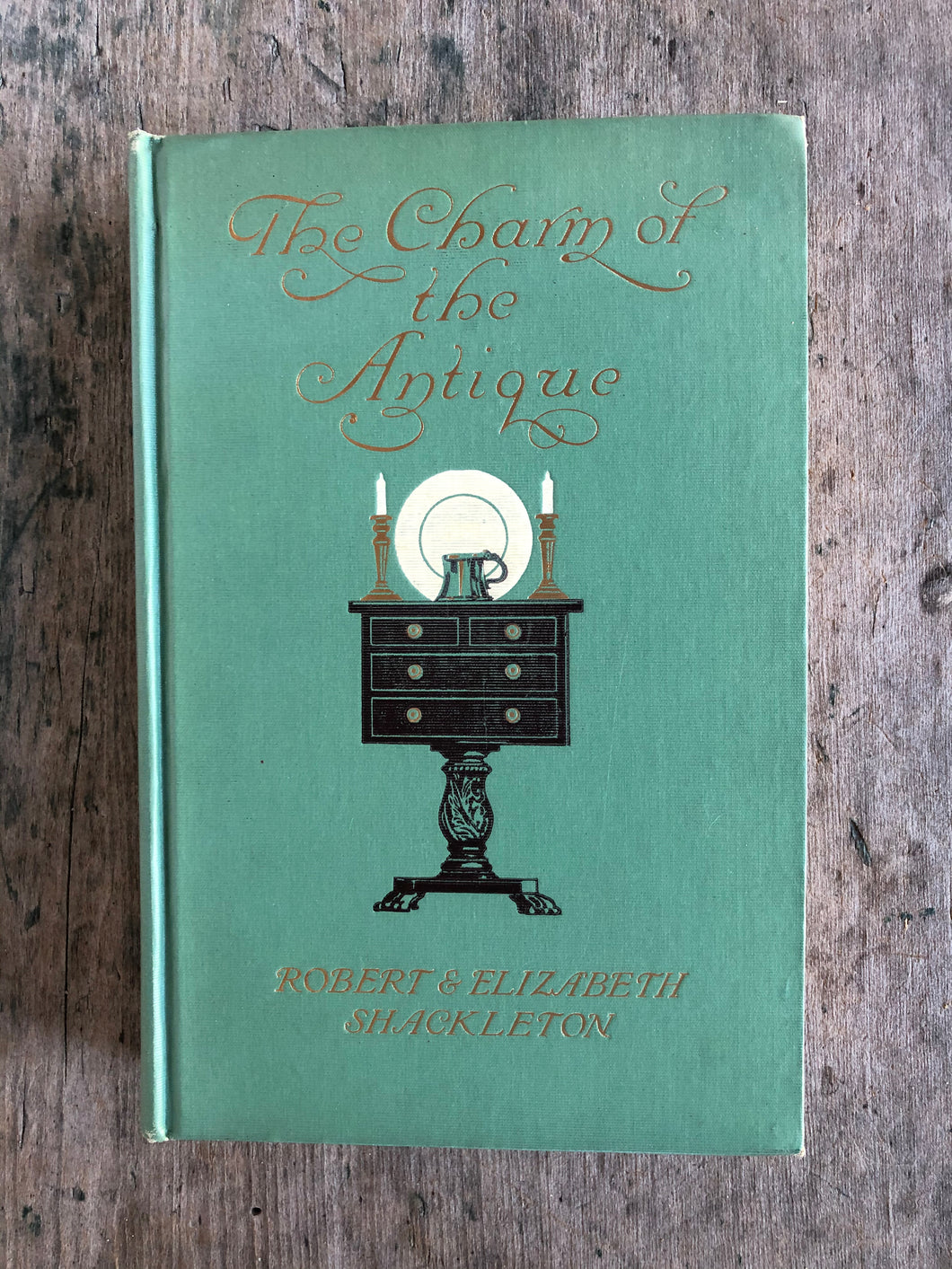 The Charm of the Antique by Robert and Elizabeth Shackleton