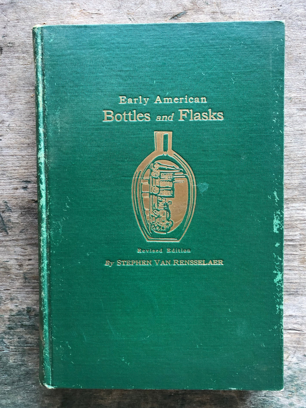 Early American Bottles and Flasks by Stephen Van Rensselaer