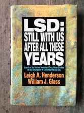 Load image into Gallery viewer, LSD: Still With Us After All These Years. edited by Leigh A. Henderson and William J. Glass
