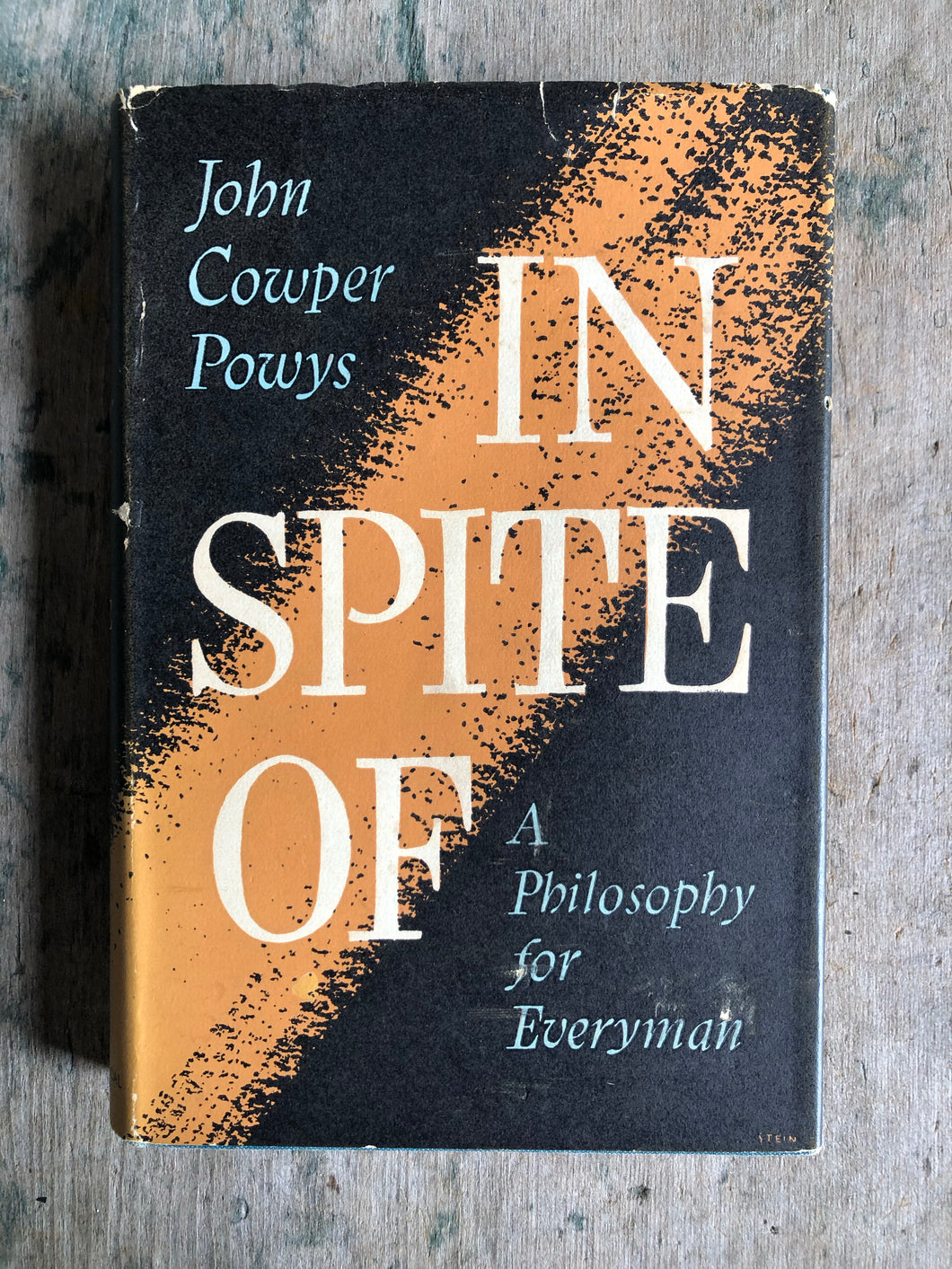 “In Spite Of: A Philosophy for Everyman” by John Cowper Powys