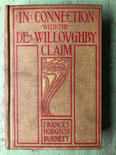 Load image into Gallery viewer, In Connection with the De Willoughby Claim. By Frances Hodgson Burnett
