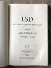 Load image into Gallery viewer, LSD: Still With Us After All These Years. edited by Leigh A. Henderson and William J. Glass
