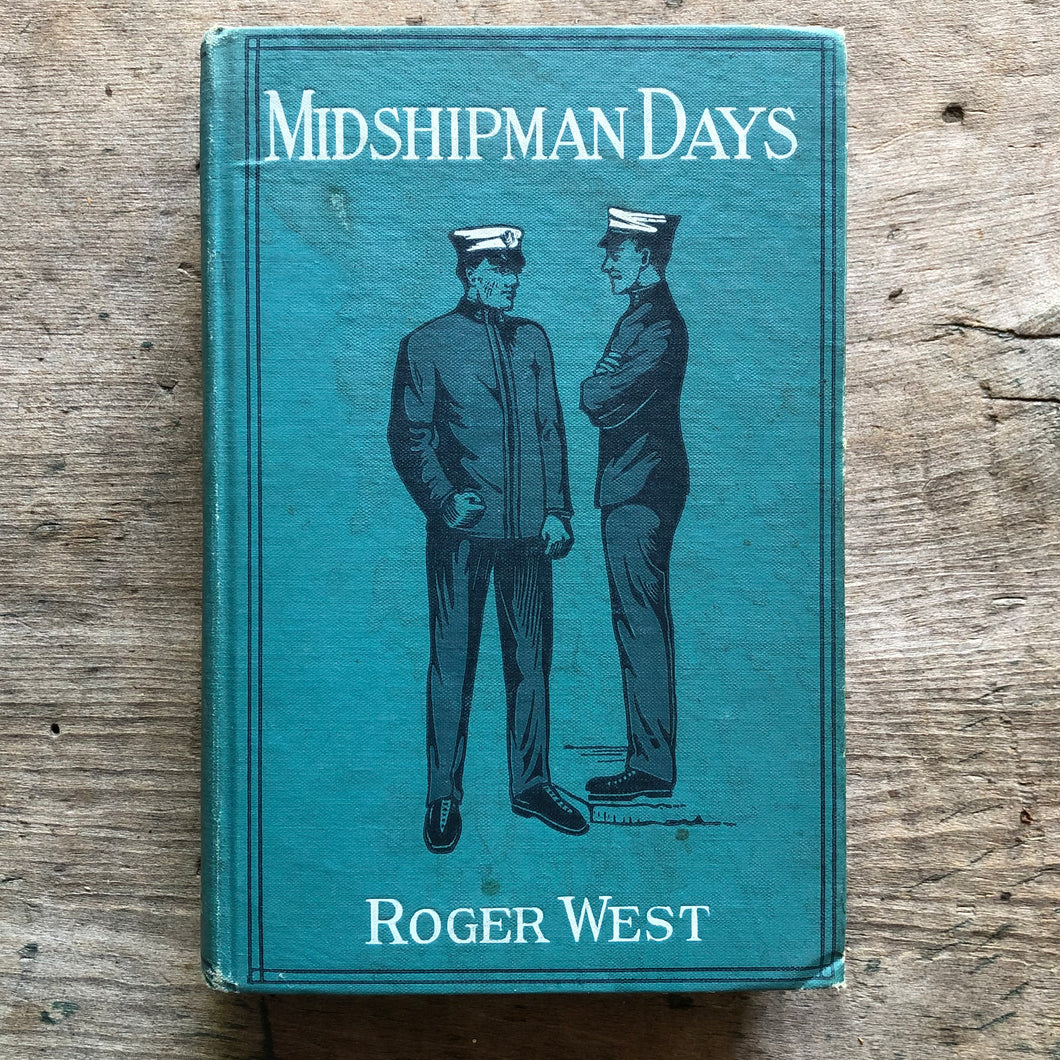 Midshipman Days by Roger West