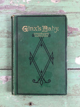 Load image into Gallery viewer, &quot;Ginx&#39;s Baby, His Birth and Other Misfortunes: A Satire&quot;
