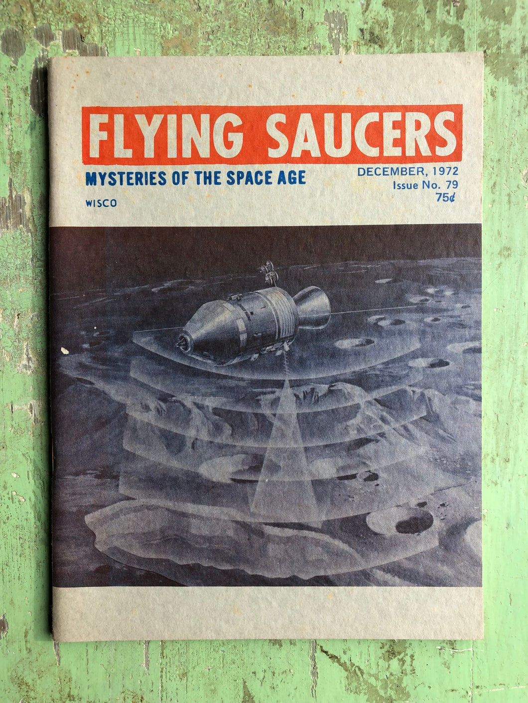 Flying Saucers: Mysteries of the Space Age. December, 1972. Issue No. 79