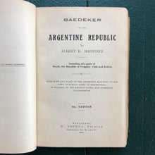 Load image into Gallery viewer, Baedeker of the Argentine Republic. by Albert B. Martinez.
