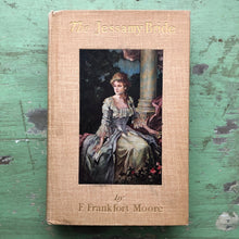 Load image into Gallery viewer, “The Jessamy Bride” by F. Frankfort Moore with pictures in color by C. Allan Gilbert

