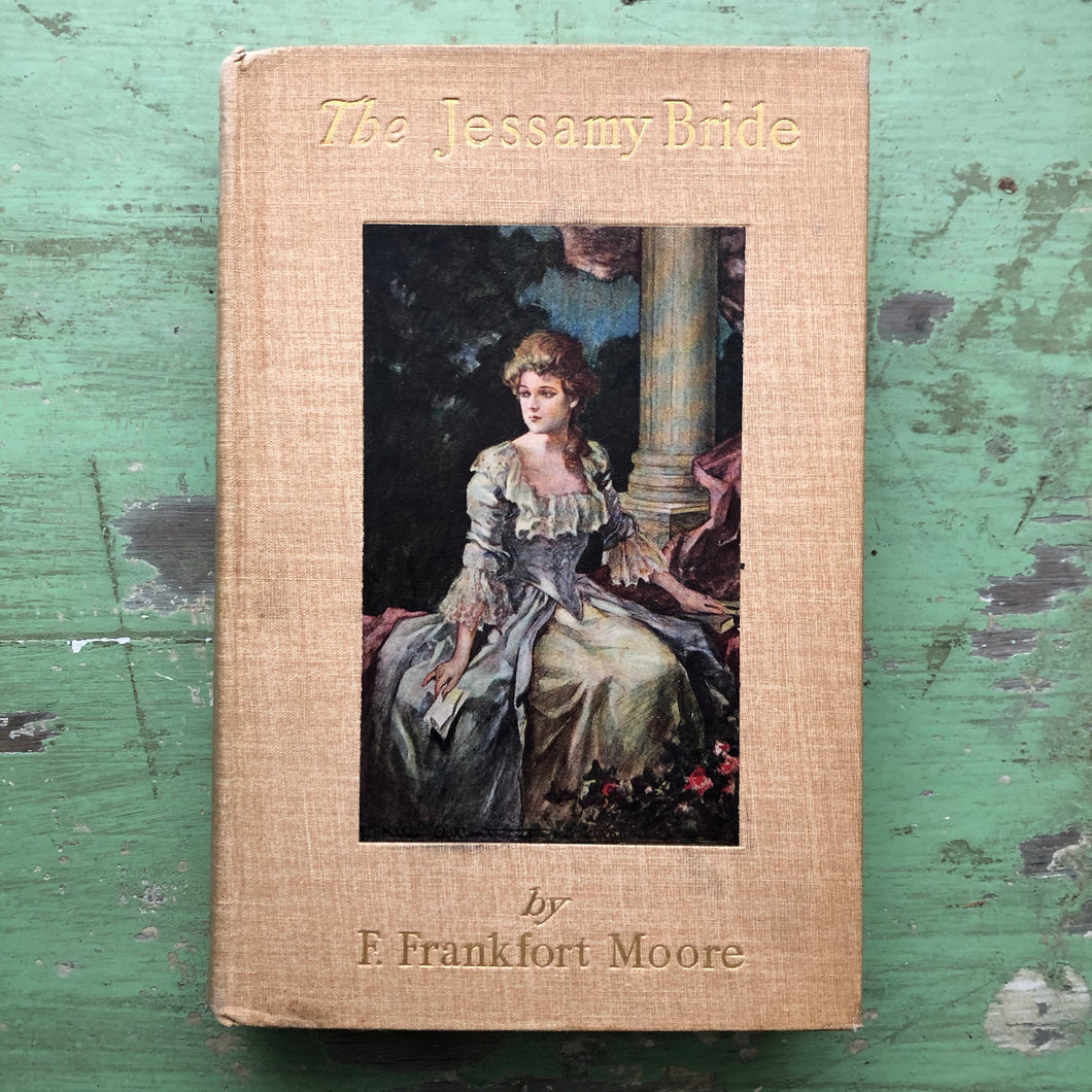 “The Jessamy Bride” by F. Frankfort Moore with pictures in color by C. Allan Gilbert