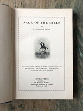Load image into Gallery viewer, Saga of the Hills: An Illustrated Story of the Last Frontier Town. by S. Goodale Price
