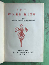 Load image into Gallery viewer, If I Were King by Justin Huntley McCarthy
