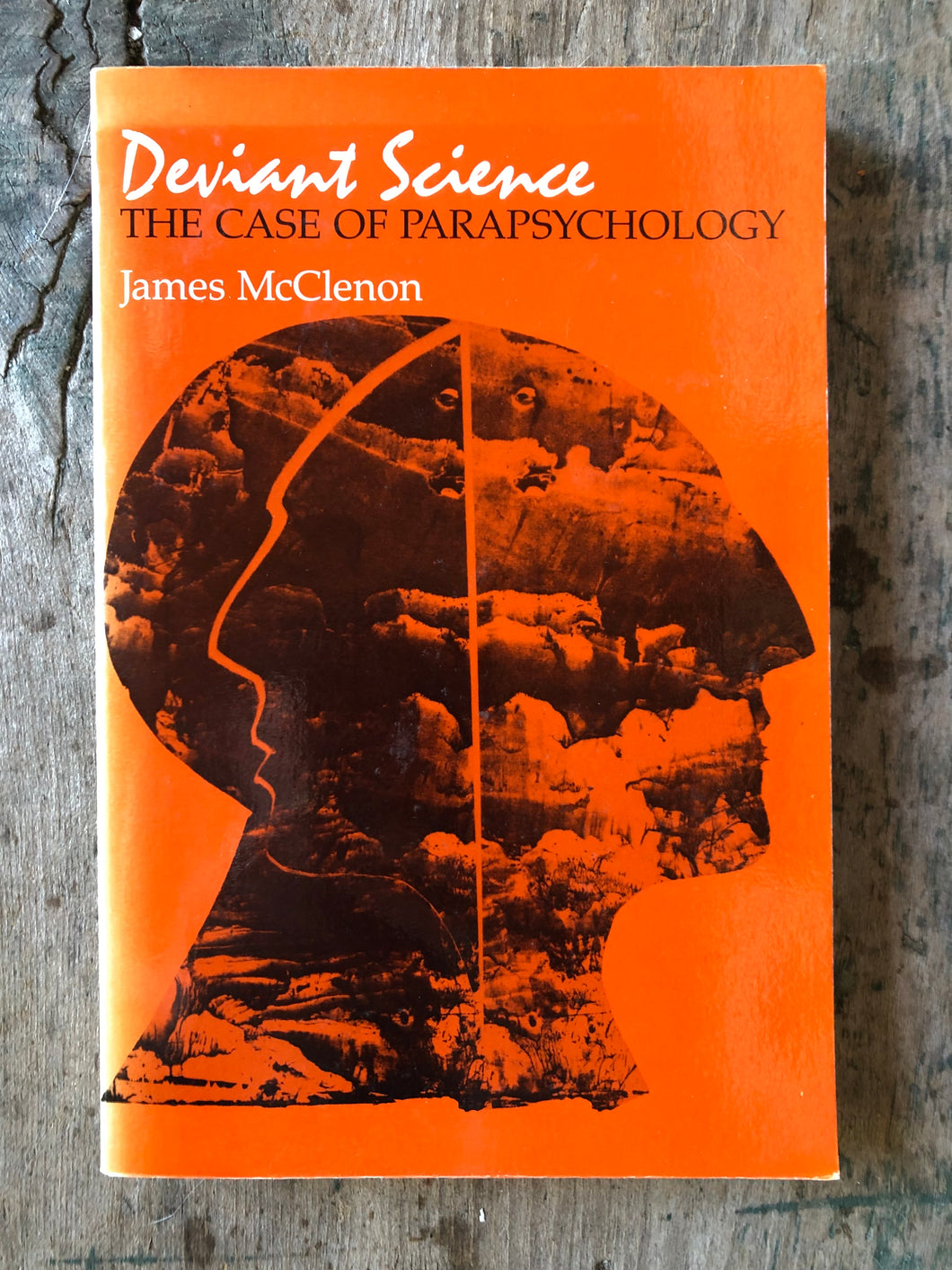 Deviant Science: The Case of Parapsychology. by James McClenon