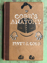 Load image into Gallery viewer, Cobb&#39;s Anatomy. by Irvin S. Cobb. Illustrated by Peter Newell
