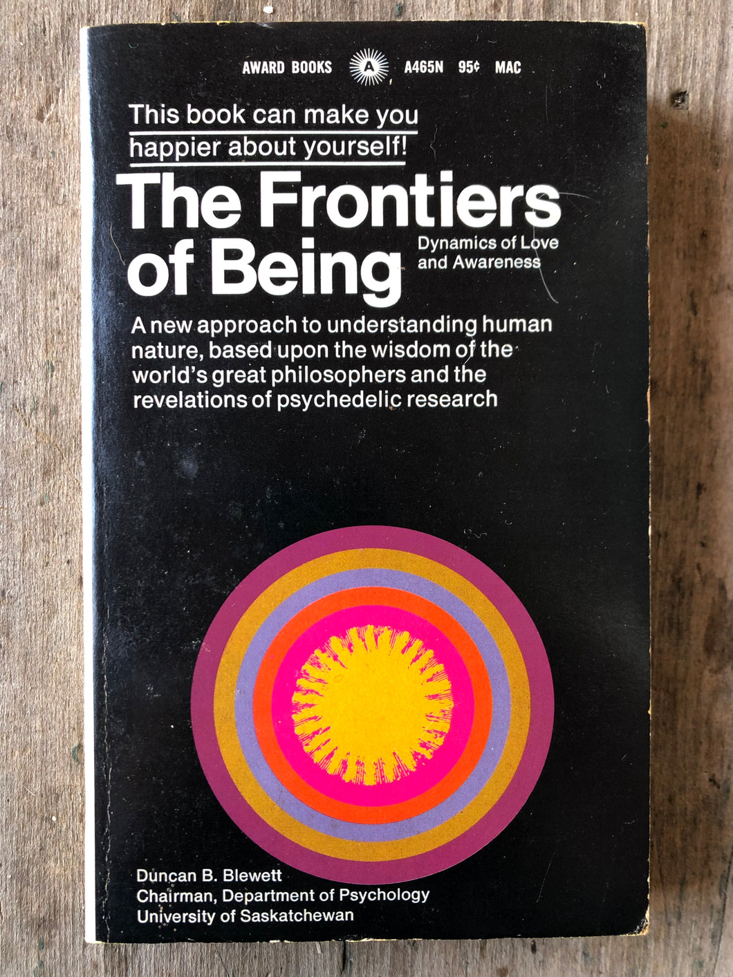 The Frontiers of Being. by Duncan B. Blewett
