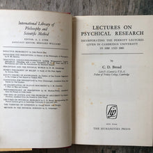 Load image into Gallery viewer, Lectures on Psychical Research, Incorporating the Perrott Lectures Given in Cambridge University in 1959 and 1960 by C. D. Broad
