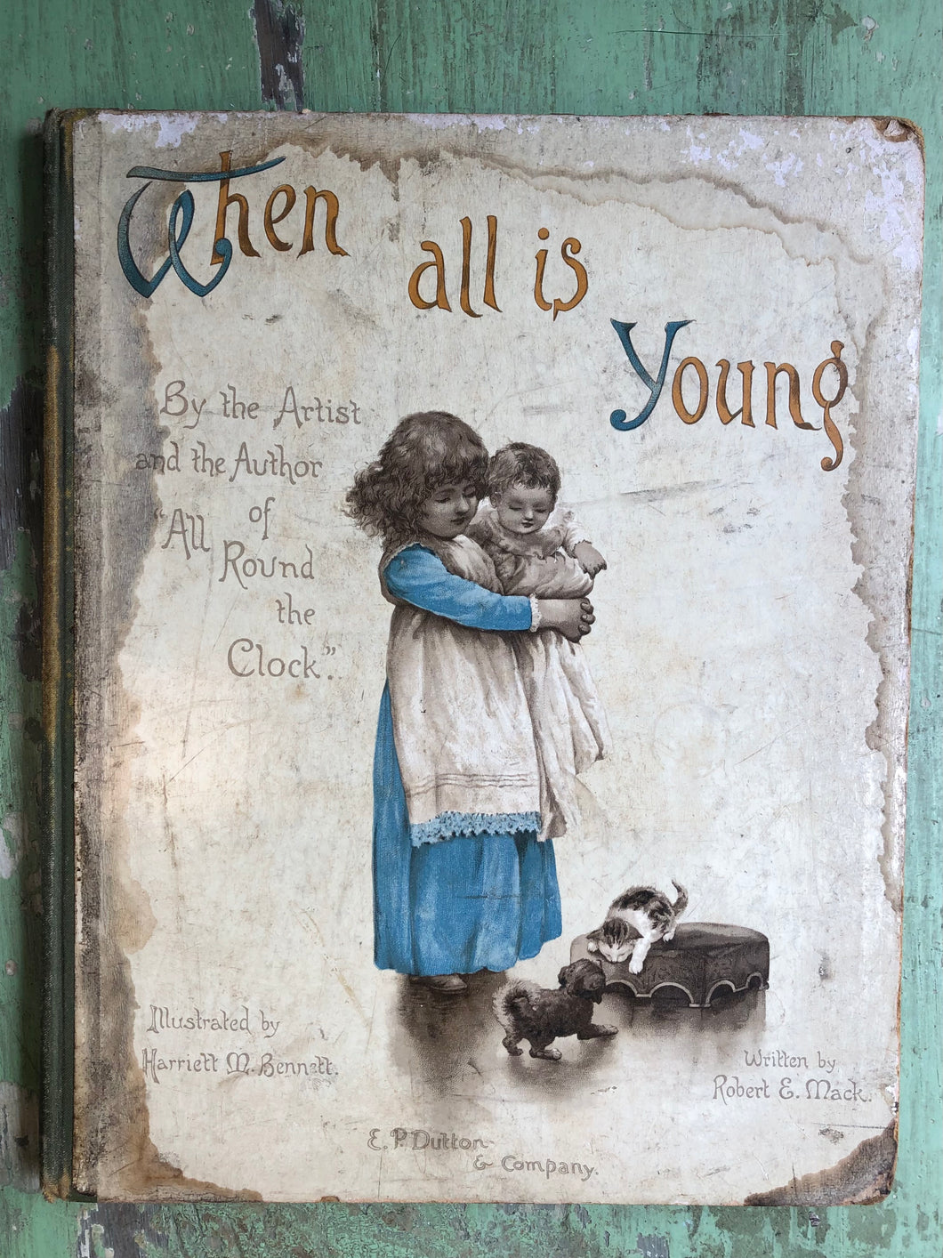 When All is Young by Robert Ellie Mack and illustrated by Harriett M. Bennett