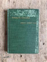Load image into Gallery viewer, Susan’s Escort by Edward Everett Hale
