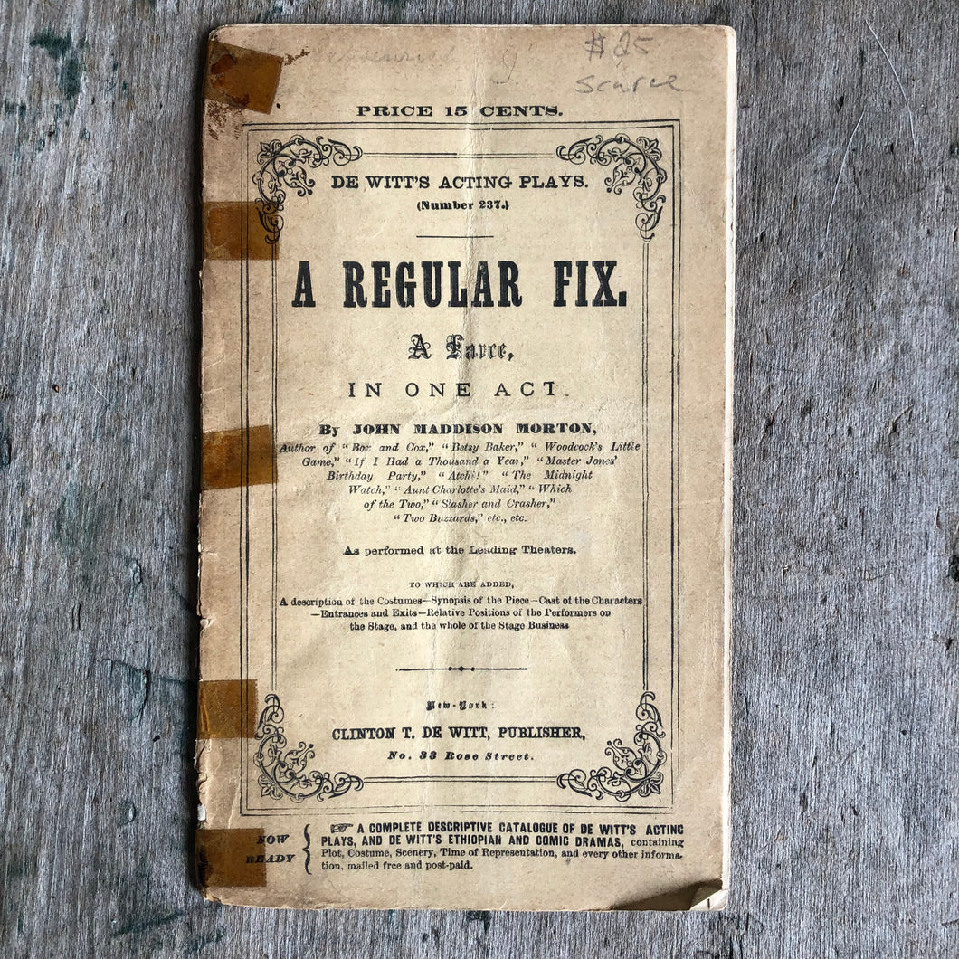 A Regular Fix. A Farce in One Act by John Madison Morton